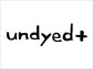 undyed+（アンダイドプラス）