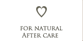 for natural After care