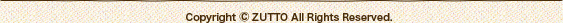 Copyright (C) ZUTTO All Rights Reserved.